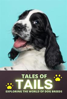 Tales of Tails: Exploring the World of Dog Breeds PDF