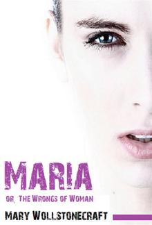 Maria: or, The Wrongs of Woman PDF