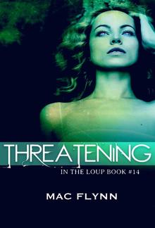 Threatening: In the Loup, Book 14 PDF