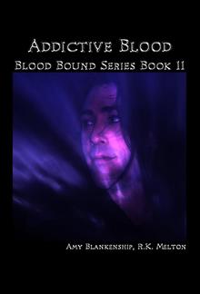 Addictive Blood (Blood Bound Book 11) PDF