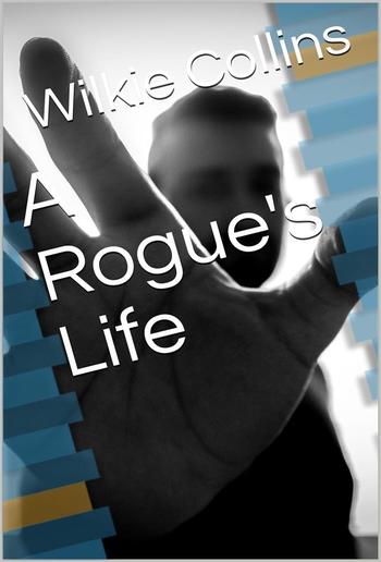 A Rogue's Life PDF