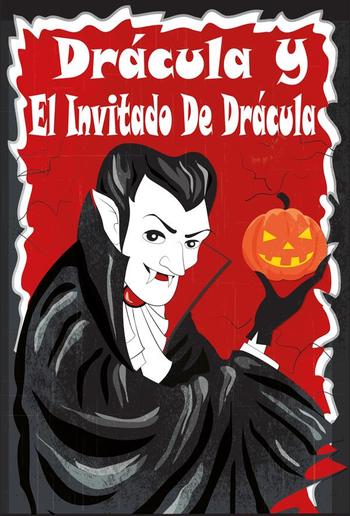 Drácula y El Invitado De Dracula PDF