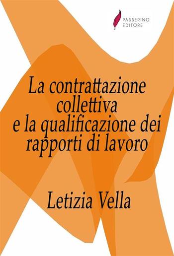 La contrattazione collettiva e la qualificazione dei rapporti di lavoro PDF
