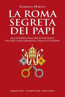 La Roma segreta dei papi PDF