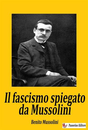 Il fascismo spiegato da Mussolini PDF