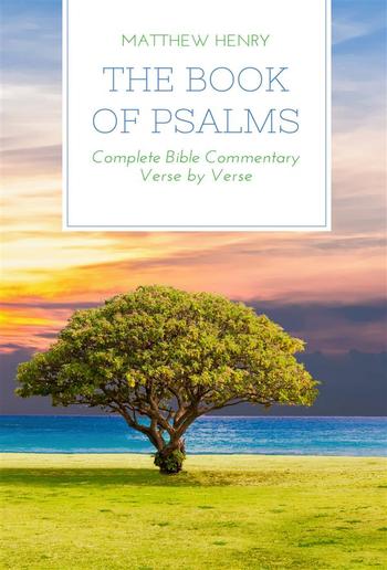 The Book of Psalms - Complete Bible Commentary Verse by Verse PDF
