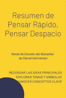Resumen de Pensar Rápido, Pensar Despacio. Notas de Estudio del Bestseller de Daniel Kahneman PDF