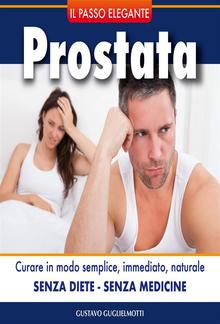 Prostata - senza dieta e senza medicine PDF
