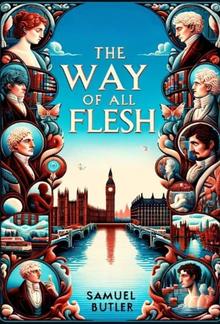 The Way Of All Flesh(Illustrated) PDF