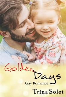 Golden Days: Gay Romance PDF