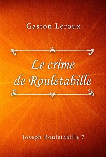 Le crime de Rouletabille PDF