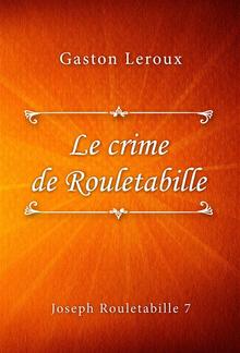 Le crime de Rouletabille PDF