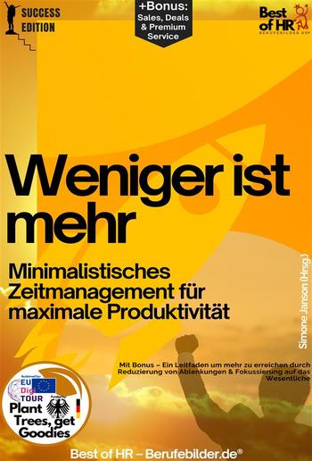 Weniger ist mehr – Minimalistisches Zeitmanagement für maximale Produktivität PDF Weniger ist mehr – Minimalistisches Zeitmanagement für maximale Produktivität PDF