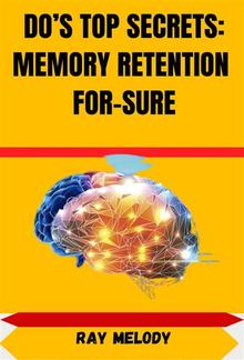 Do’s Top Secrets: Memory Retention For-Sure PDF