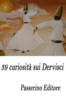 39 curiosità sui Dervisci PDF