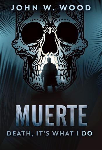 Muerte - Death, It's What I Do PDF