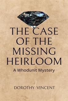 The Case of the Missing Heirloom PDF