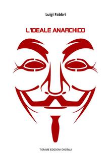 L'ideale anarchico PDF