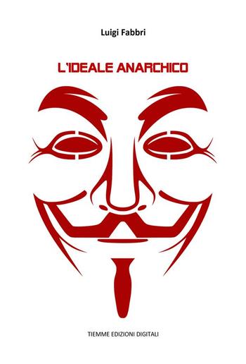 L'ideale anarchico PDF