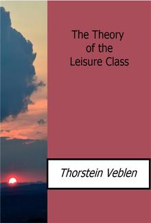 The Theory of the Leisure Class PDF