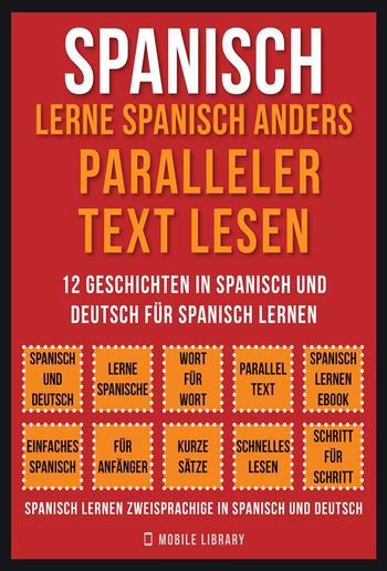 Spanisch - Lerne Spanisch Anders Paralleler Text Lesen (Vol 1) PDF