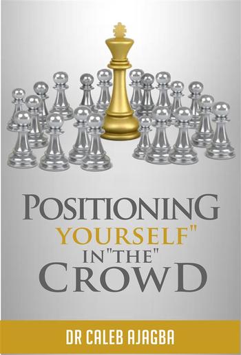 Positioning Yourself In The Crowd PDF