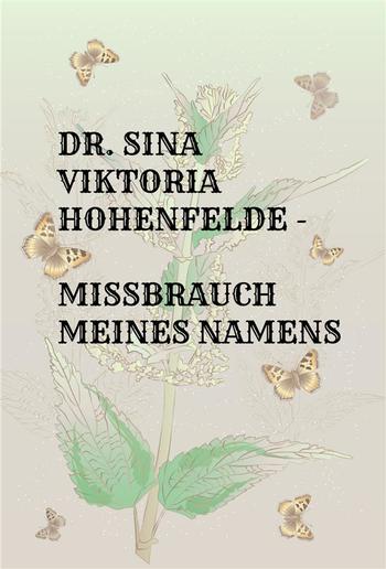 Dr. Sina Viktoria Hohenfelde - Missbrauch meines Namens PDF