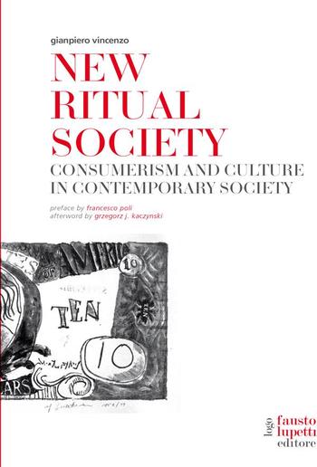 New Ritual Society. Consumerism and culture in contemporary society PDF