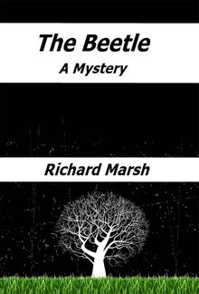 The Beetle: A Mystery PDF