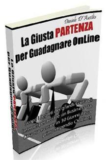 La giusta partenza per guadagnare online PDF