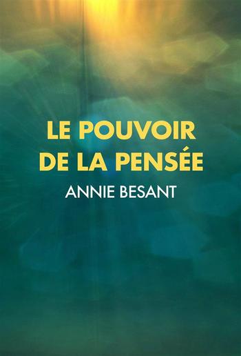 Le Pouvoir de la Pensée : sa maîtrise et sa culture PDF