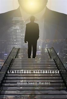 L'attitude victorieuse (traduit) PDF