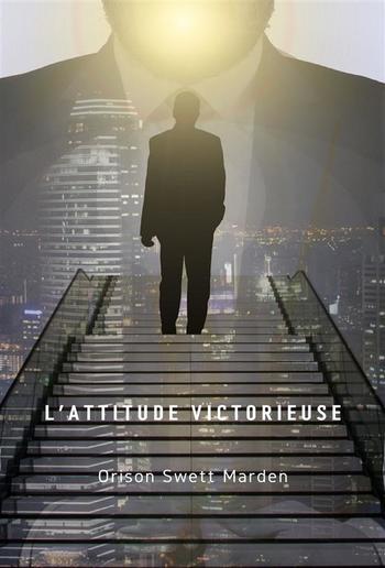 L'attitude victorieuse (traduit) PDF