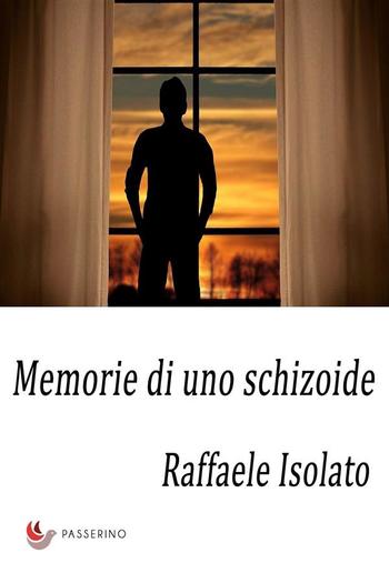 Memorie di uno schizoide PDF