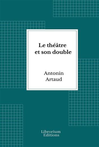 Le théâtre et son double PDF Le théâtre et son double PDF