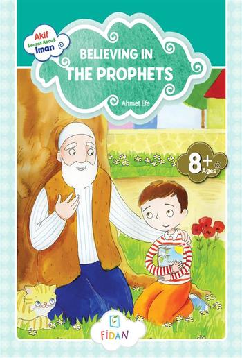 Akif Learns About Iman - Believing in the Prophets PDF