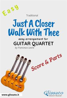 Just A Closer Walk With Thee - Easy Guitar Quartet (score & parts) PDF