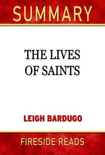 The Lives of Saints by Leigh Bardugo: Summary by Fireside Reads PDF