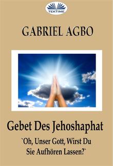 Gebet Des Jehoshaphat: 'Oh, Unser Gott, Wirst Du Sie Aufhören Lassen?' PDF