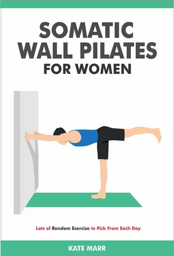 Somatic Wall Pilates For Women PDF