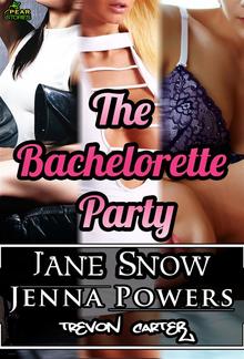 The Bachelorette Party (Interracial Erotic Bundle) PDF