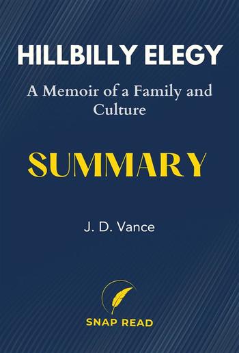 Hillbilly Elegy A Memoir of a Family and Culture Summary PDF