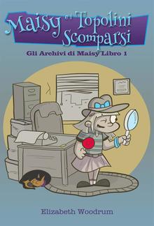 Maisy e i Topolini Scomparsi PDF