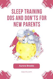 Sleep Training Dos and Don'ts for New Parents PDF