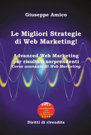 Le Migliori Strategie di Web Marketing! PDF