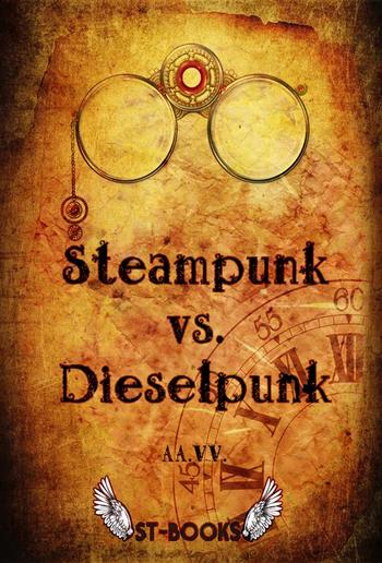 Steampunk vs. Dieselpunk PDF