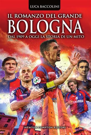 Il romanzo del grande Bologna PDF