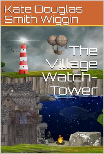 The Village Watch-Tower PDF