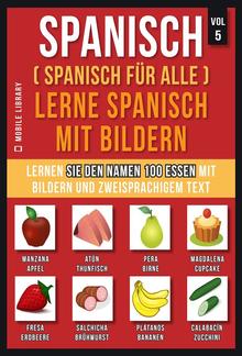 Spanisch (Spanisch für alle) Lerne Spanisch mit Bildern (Vol 5) PDF