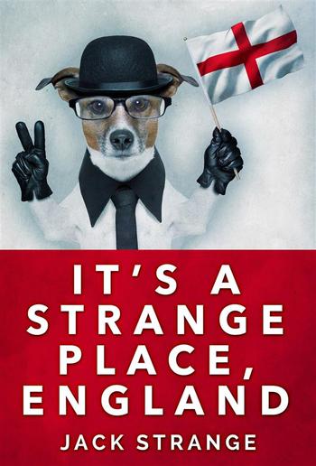 It's A Strange Place, England PDF